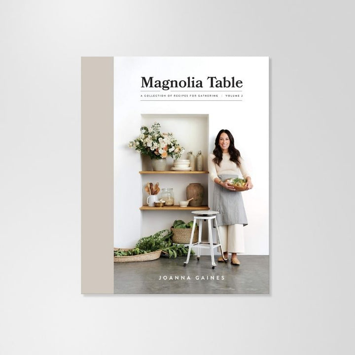 Book: Magnolia Table Volume 2 by Joanna Gaines