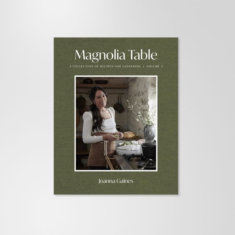 Book: Magnolia Table Volume 3 by Joanna Gaines