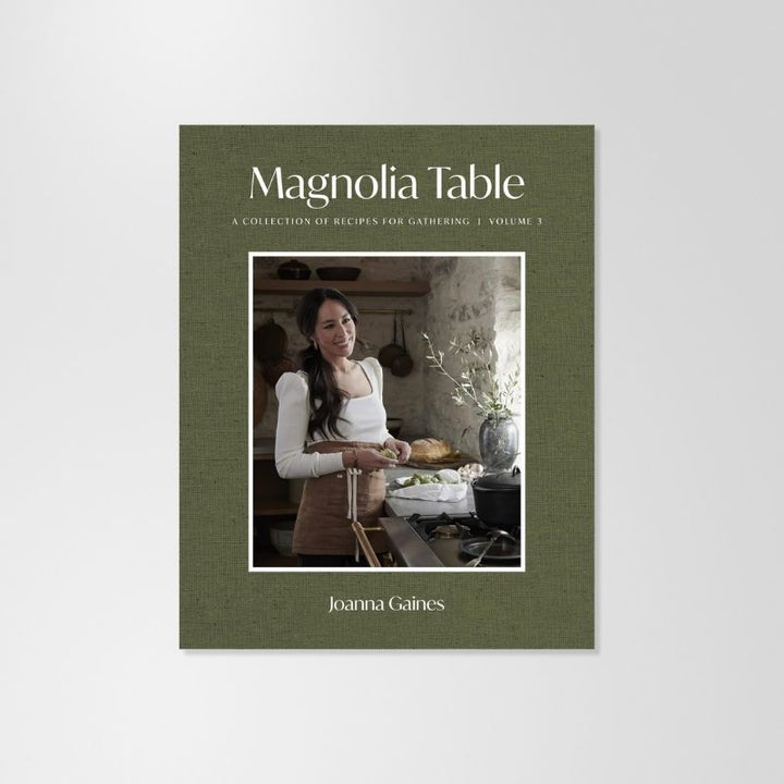 Book: Magnolia Table Volume 3 by Joanna Gaines