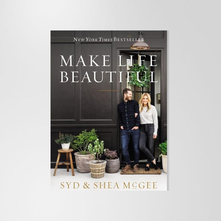 Book: Make Life Beautiful By Shea McGee