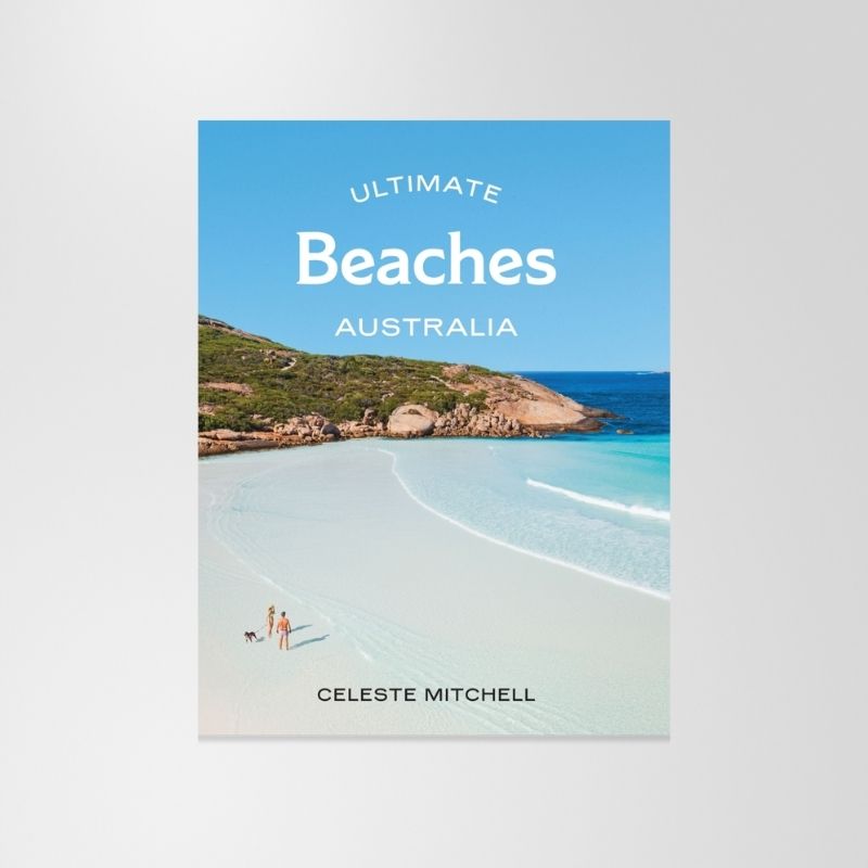 Book: Ultimate Beaches: Australia By Celeste Mitchell