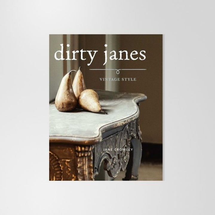 Book: Dirty Janes Vintage Style By Jane Crowley