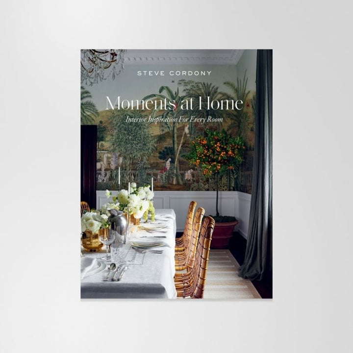 Book: Moments at Home Interior By Steve Cordony