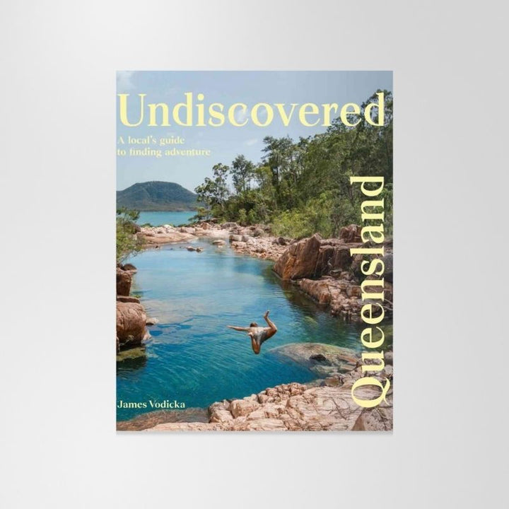 Book: Undiscovered Queensland By James Vodicka